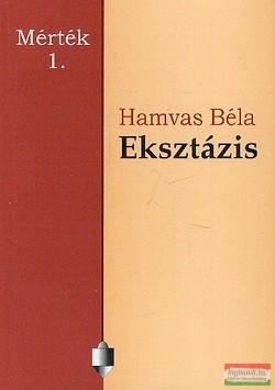 Hamvas Béla - Eksztázis 