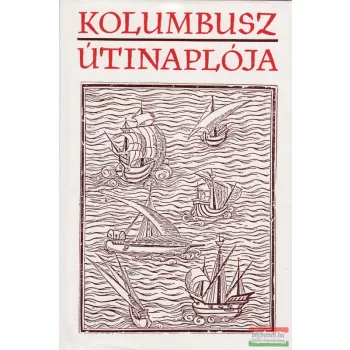 Furkó Zoltán szerk. - Kolumbusz útinaplója