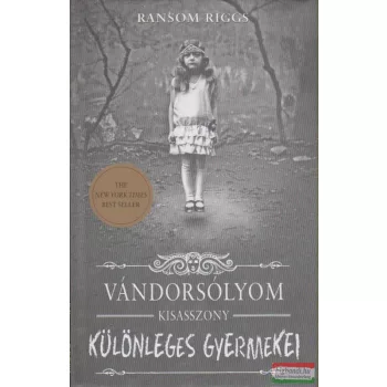   Ransom Riggs - Vándorsólyom kisasszony különleges gyermekei 