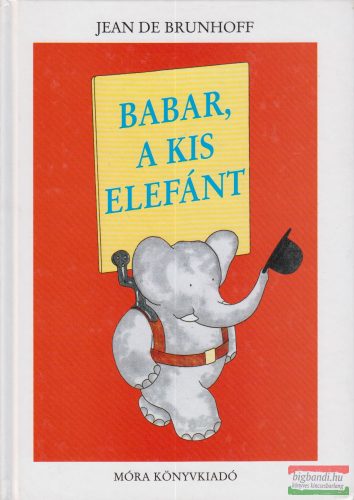 Jean de Brunhoff - Babar, a kis elefánt 