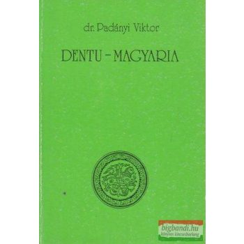 Dr. Padányi Viktor - Dentu-Magyaria