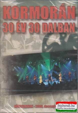 Kormorán DVD - 30 év 30 dalban - Körcsarnok 2006 december 23