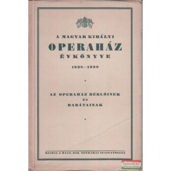 A Magyar Királyi Operaház évkönyve 1938-1939
