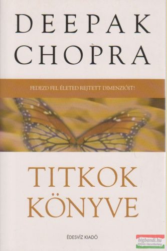 Deepak Chopra - Titkok könyve