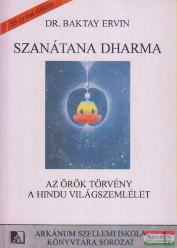 Dr. Baktay Ervin - Szanátana Dharma