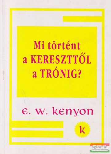 Mi történt a kereszttől a trónig