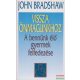 John Bradshaw - Vissza önmagunkhoz 