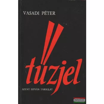 Vasadi Péter - Tűzjel