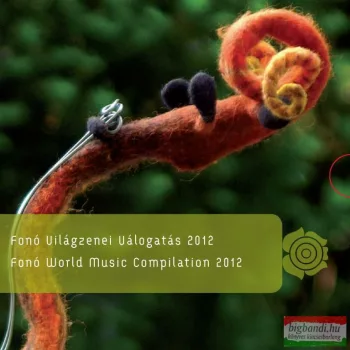 Fonó világzenei válogatás 2012