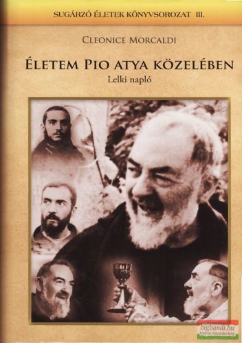 Életem Pio atya közelében