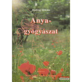 Bodrog Miklós - Anyagyógyászat 