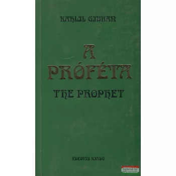 Kahlil Gibran - A próféta / The Prophet