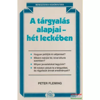 Peter Fleming - A tárgyalás alapjai - hét leckében