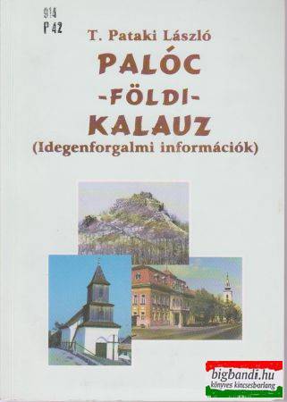 Palóc - földi - kalauz (idegenforgalmi információk)