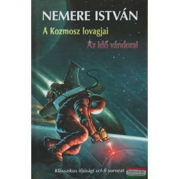 A kozmosz lovagjai / Az idő vándorai 