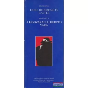 Duke Bluebeards Castle - A kékszakállú herceg vára