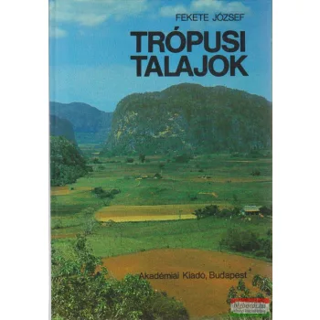 Fekete József - Trópusi talajok