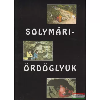 Hazslinszky Tamás szerk. - Solymári-Ördöglyuk