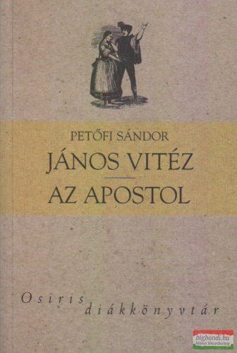 Petőfi Sándor - János vitéz - Az apostol 