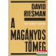 David Riesman - A magányos tömeg