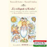 Navratil Andrea - Terescsik Eszter: „Új csillagnak új Királya” CD