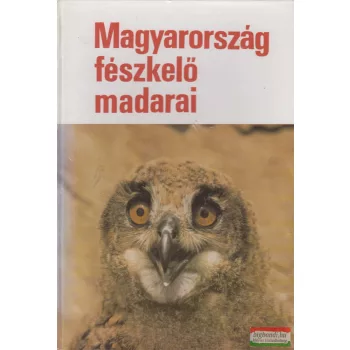 Haraszthy László szerk. - Magyarország fészkelő madarai