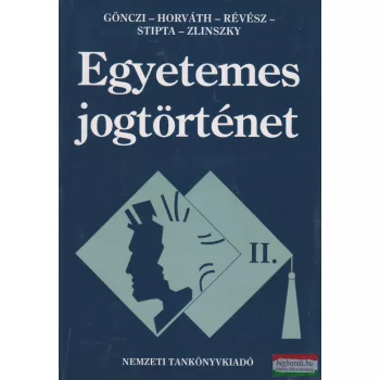   Gönczi, Horváth, Révész, Stipta, Zlinszky - Egyetemes jogtörténet II.