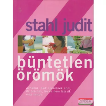 Stahl Judit - Büntetlen örömök