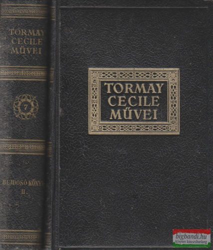 Tormay Cecile - Bujdosó könyv I-II.