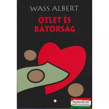   Ötlet és bátorság I-II. - rádióban elhangzott írások (1954-1956)