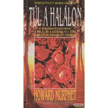 Howard Murphet - Túl a halálon