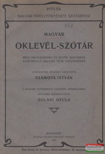Szamota István, Zolnai Gyula szerk. - Magyar oklevél-szótár