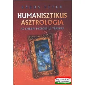 Rákos Péter - Humanisztikus asztrológia