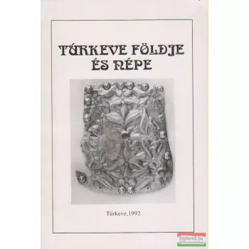 Örsi Julianna szerk. - Túrkeve földje és népe I.