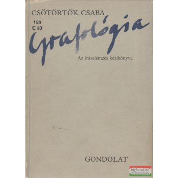   Csötörtök Csaba - Grafológia - Az íráselemzés kézikönyve