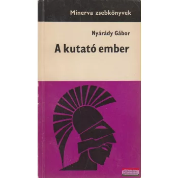 Nyárády Gábor - A kutató ember