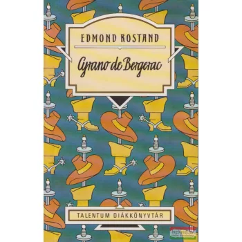 Edmond Rostand - Cyrano de Bergerac