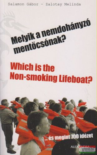 Salamon Gábor, Zalotay Melinda - Melyik a nemdohányzó mentőcsónak?