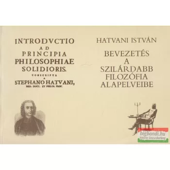   Hatvani István - Bevezetés a szilárdabb filozófia alapelveibe