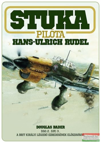 Hans Ulrich Rudel - Stuka pilóta