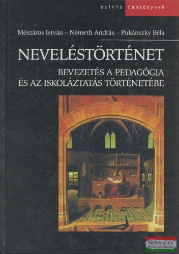Mészáros István, Pukánszky Béla, Németh András - Neveléstörténet