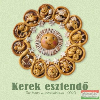    Kerek esztendő 2020 naptár - Tari Márta mézeskalendáriuma
