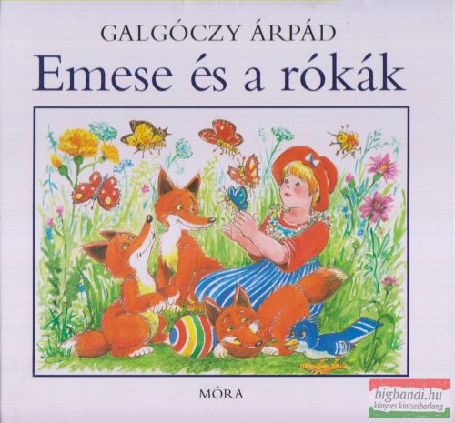 Galgóczy Árpád - Emese és a rókák
