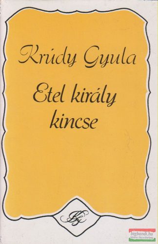 Krúdy Gyula - Etel király kincse