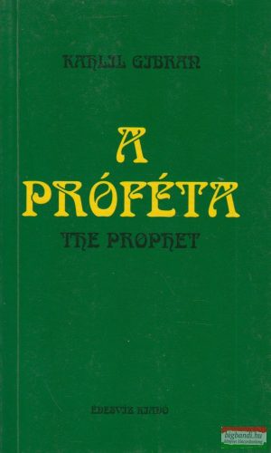 Kahlil Gibran - A próféta - The Prophet