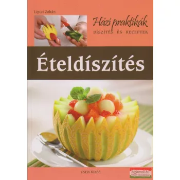 Liptai Zoltán - Ételdíszítés
