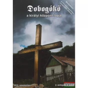 Dobogókő - a királyi központ lapja 2012. szeptember