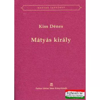 Kiss Dénes - Mátyás király