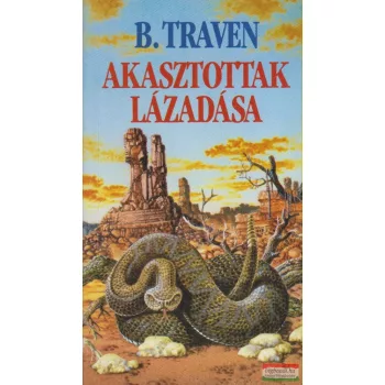 B. Traven - Akasztottak lázadása