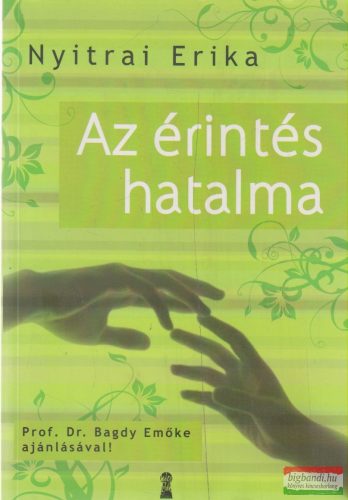 Nyitrai Erika - Az érintés hatalma